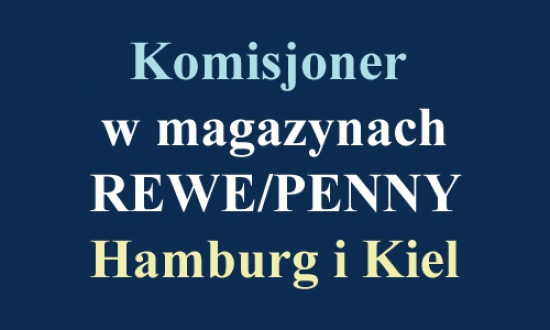 Komisjoner w magazynach REWE/PENNY praca stała!